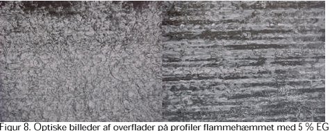 Figur 8. Optiske billeder af overflader på profiler flammehæmmet med 5 % EG