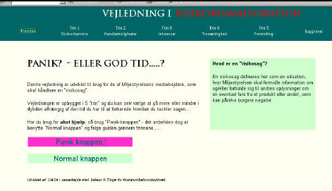 Figur. 7.1: Startsiden i den elektroniske guideline: Vælg mellem ”paniksituationen”, hvor en journalist ønsker svar her og nu eller, hvor medierne rejser en sag, der kræver hurtig reaktion, og ”normalsituationen”, hvor medarbejderen har god tid til at forberede risikokommunikationen.