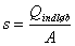 s = Q_indløb / A