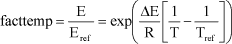 The temperature factor facttemp was estimated from the Arrhenius equation