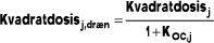Formel: Kvadratdosis j,dræn = Kvadratdosis j/1 + KOC,j
