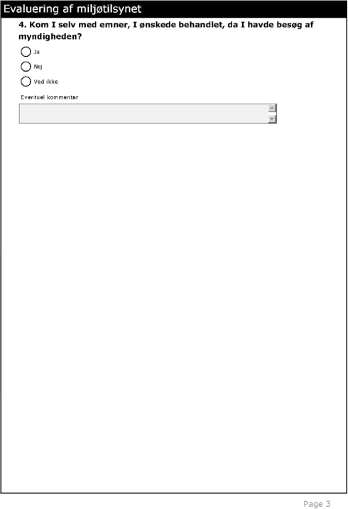 Spørgeskema side 3: Evaluering af miljøtilsynet. 2. Information om det seneste miljøtilsyn